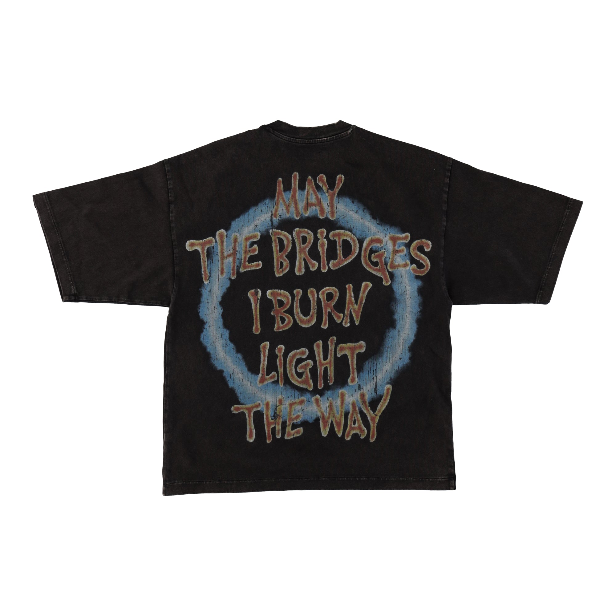 May The Bridges I Burn Oversized SS Crewneck T-Shirt